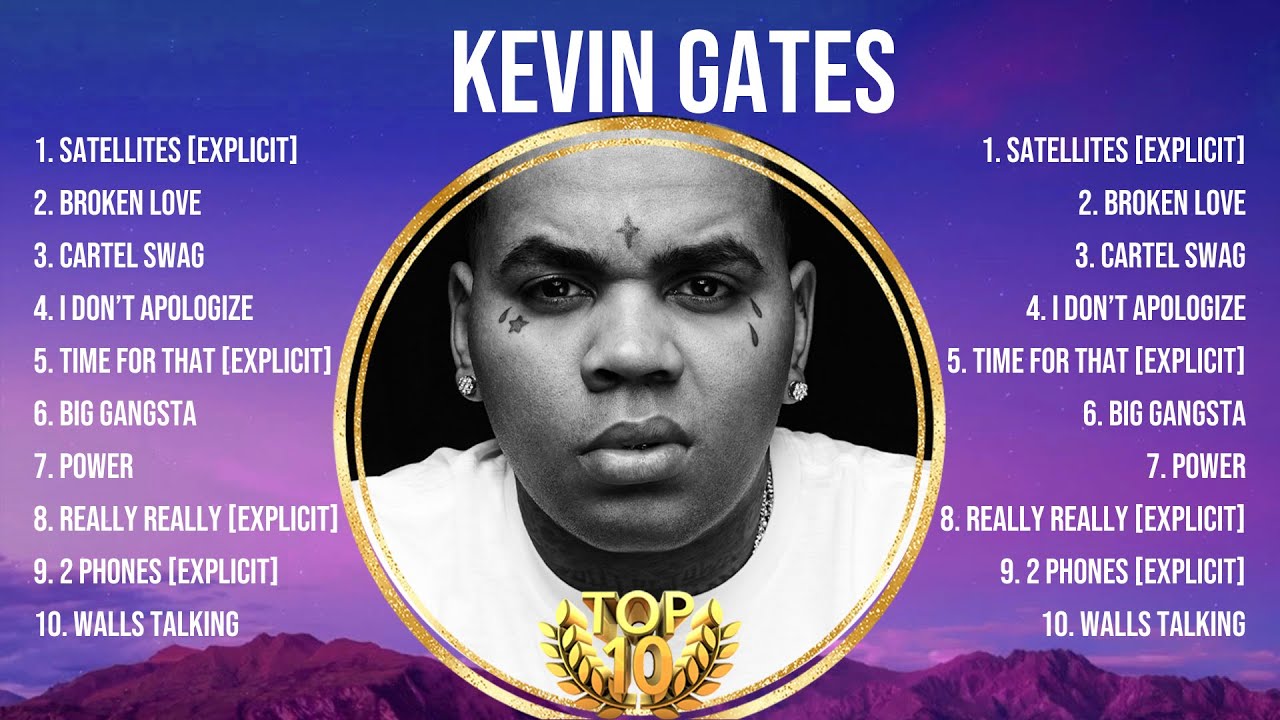 Kevin Gates Greatest Hits Full Album ️ Top Songs Full Album ️ Top 10 Hits of All Time YouTube