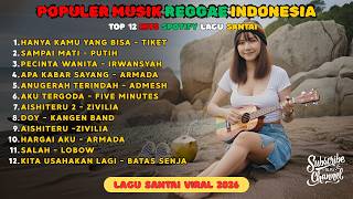 TERPOPULER 🎧LAGU SANTAI REGGAE TOP HITS SPOTIFY INDONESIA FULL ALBUM KUMPULAN MUSIK COVER SKA REGGAE