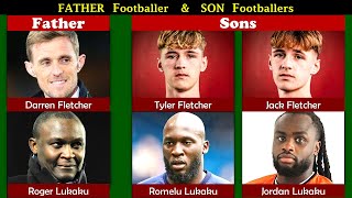 FATHER and SON Footballers in Real Life