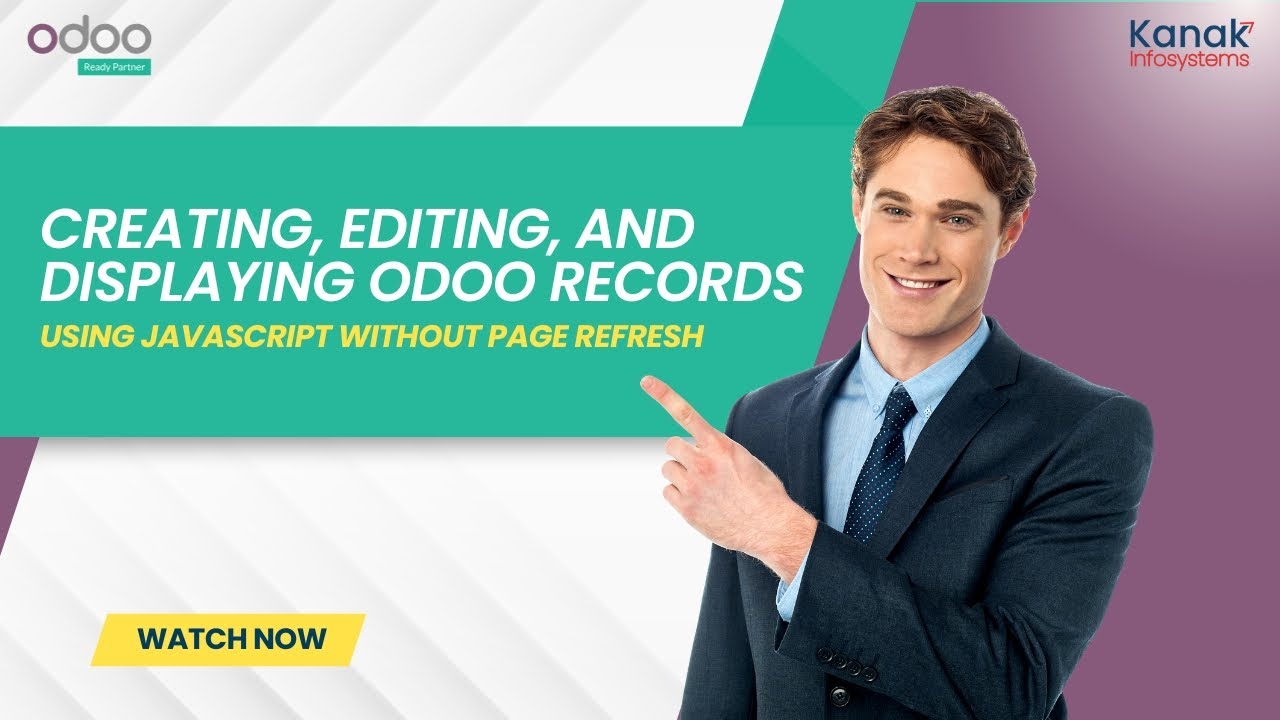 Creating, Editing, and Displaying Odoo Records Using JavaScript Without ...