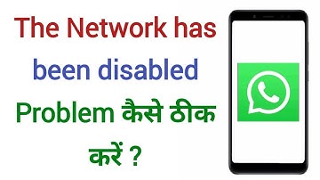 The Network Has Been Disabled For Whatsapp Problem Solved