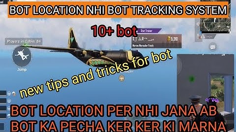 NEW BOT LOCATION || BOT TRACKING SYSTEM || BOT KO DUND KR MARO || NEW TRICK FOR FIND BOT ||