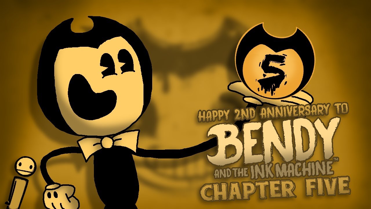 Happy 2nd Anniversary To Bendy And The Ink Machine Chapter 5 - YouTube