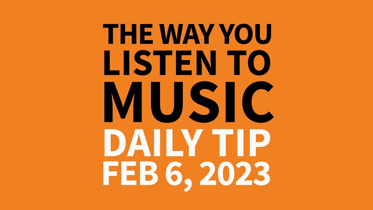 The Way You Listen to Music