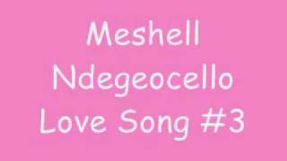 Me&#39;Shell NdegéOcello - Love Song #3