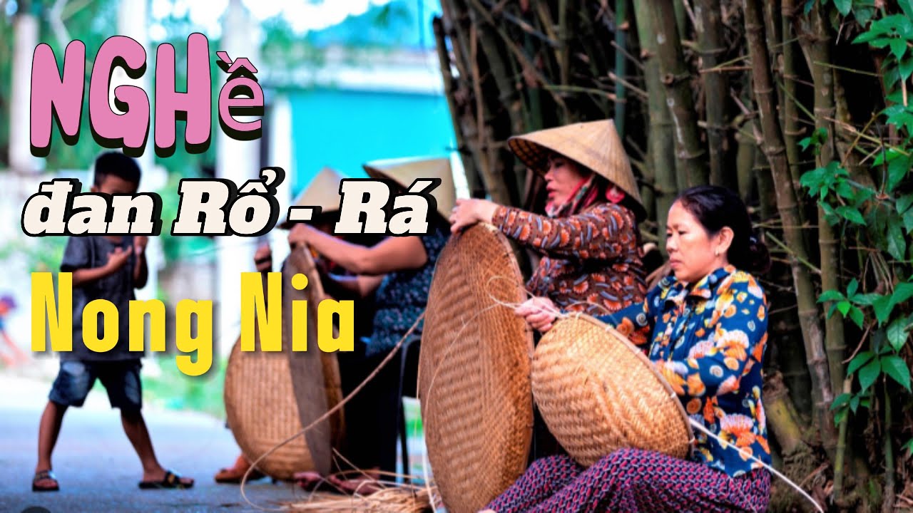 NGHề Thợ đan lát – Làm rổ rá, nong nia, mành tre từ tre nứa. - YouTube