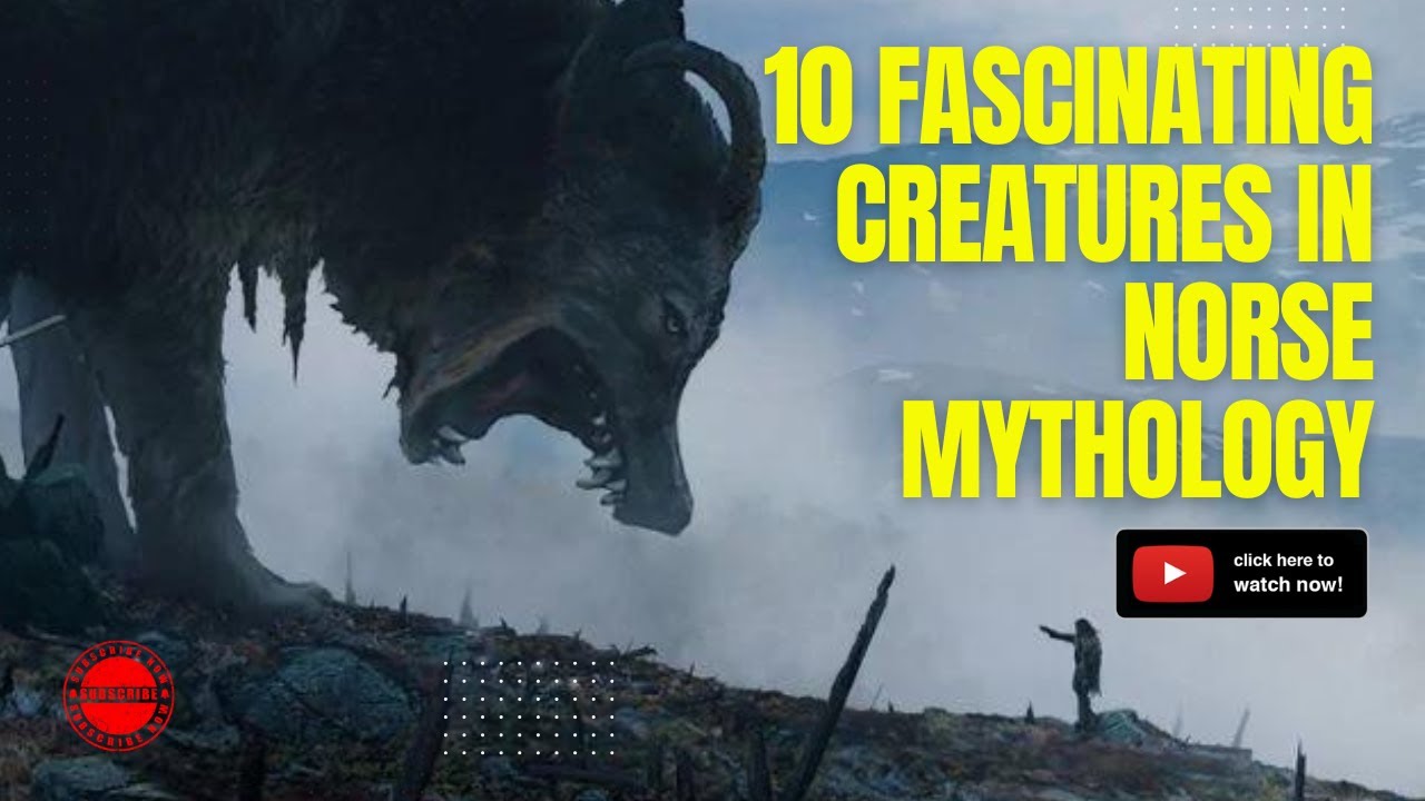 10 Incredible Creatures in Norse Mythology: Unveiling the Mythical ...
