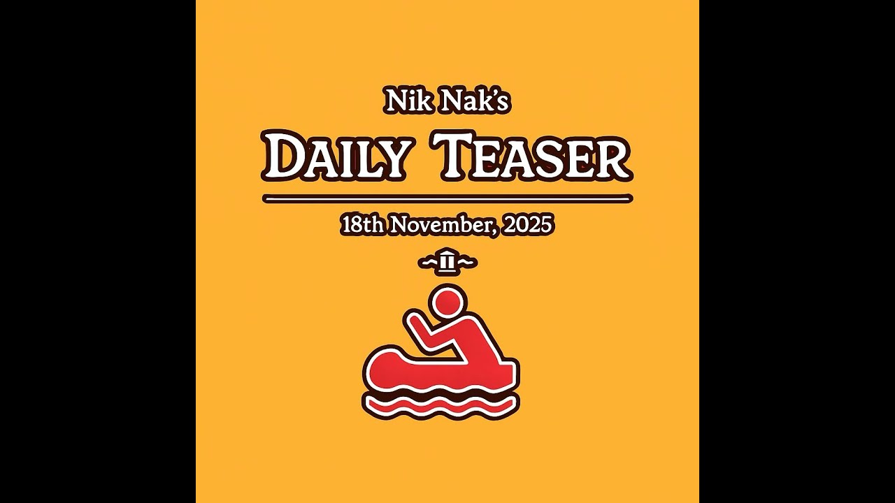 Nik Nak’s Daily Teaser — 18th November 2025 (Six Questions)