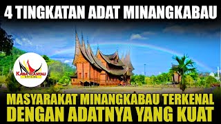 4 LEVELS OF MINANGKABAU TRADITION || FAMOUS FOR ITS STRONG CUSTOMS