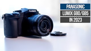 Panasonic Lumix G80 / G85 in 2023 -  STILL the best bang for the buck.