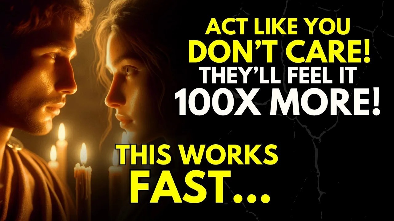 Act Like You Don’t Care — They’ll Feel It 100x More This Works Fast   Stoicism