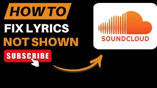 How to Fix Lyrics Not Showing on SoundCloud in 2026