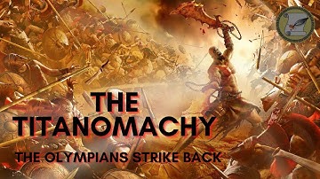 GREEK MYTHOLOGY: THE TITANOMACHY ACT 2: THE OLYMPIANS STRIKE BACK