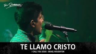 Te Llamo Cristo - Su Presencia (I Call You Jesus - Israel Houghton) - Español chords
