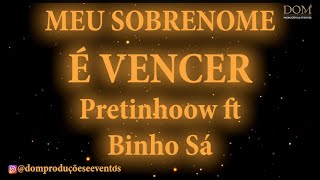 Samba-Okê - Pretinhoow ft Binho Sá - Meu Sobrenome É Vencer - Karaokê