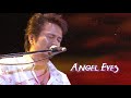 【Angel Eyes】竹本孝之 Takayuki Takemoto   - DVD「Run to Live」2011 - 【Live】