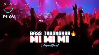 BASS TABONGKAR🔥-  MI MI MI BREAKS MIX [ ANGGA LATIEF ] NEW 2024‼️