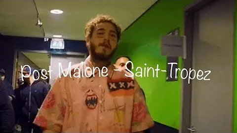 Post Malone - Saint-Tropez (Lyrics)