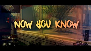 Now you know - BO3 Edit