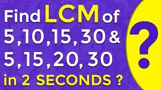 Find Out LCM of 3 or More Numbers in Just 2 Seconds | Fastest Math Tricks | Mental Mathematics