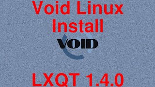 Void Linux - Install LXQT 1.4.0