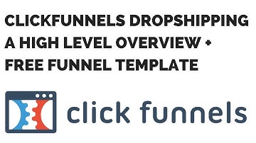 Dropshipping With ClickFunnels - How It Works + My Funnel Template