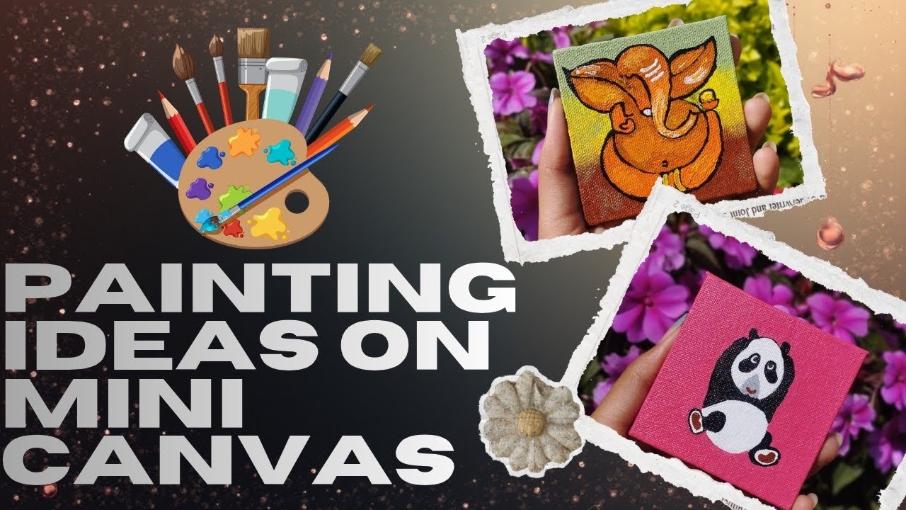 Painting Ideas On Mini Canvas|Easy Mini Canvas Painting Ideas 🖌️🎨✨