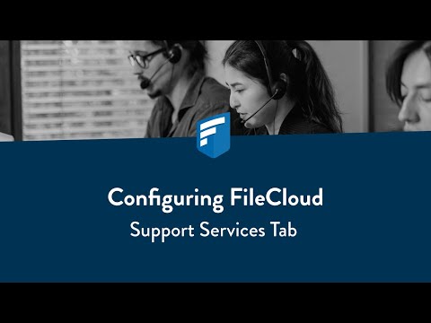 Configuring FileCloud: Support Services Tab