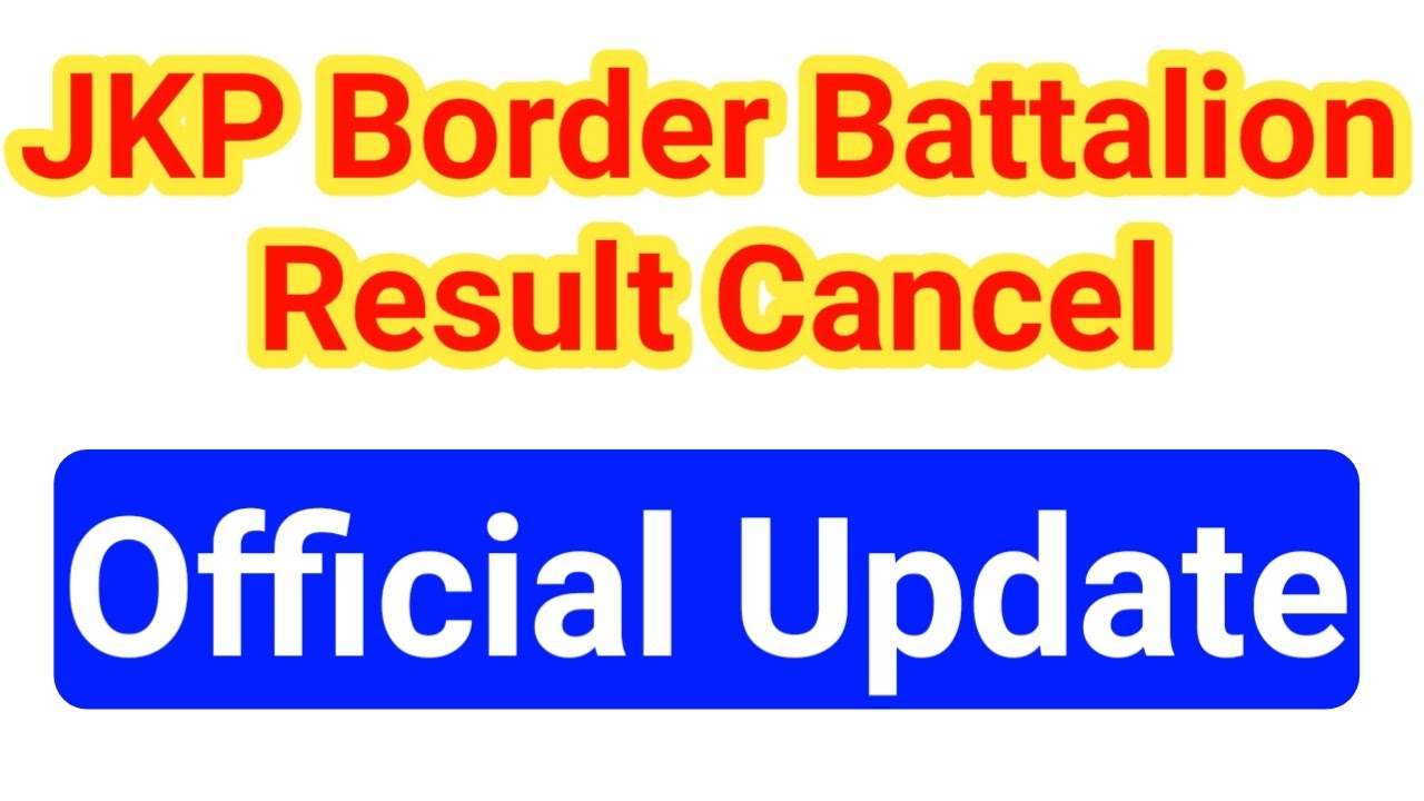 JKP Border Battalion Written Result Cancel ❌❌❌ Shocking News 🙄🙄