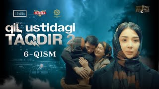Qil Ustidagi Taqdir 2-mavsum treyler 6-qism (milliy serial) | Қил Устидаги Тақдир  трейлер 5-қисм