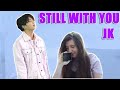 Still With You by Jungkook of BTS - Reaction