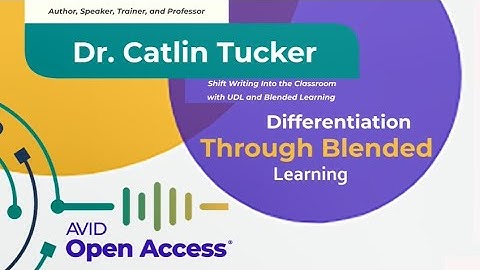 Differentiation Through Blended Learning, #EducatorVoices, with Dr. Catlin Tucker
