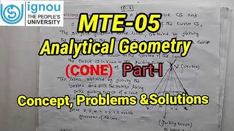 IGNOU|MTE-5|AnalyticalGeometry(CONE) Part-1|concept ,problems &solutions|MATH SOLUTIONS for all|