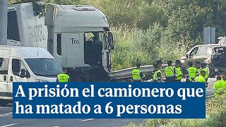 A prisión el conductor del camión que arrolló y mató a seis personas en un control en Los Palacios image