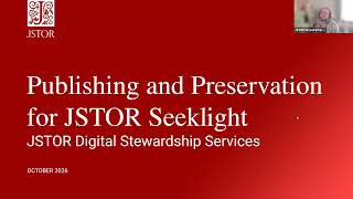 JSTOR Digital Stewardship Services training: Publishing and Preservation for JSTOR Seeklight