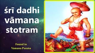 Sri Dadhi Vamana Stotram Vamana Purana