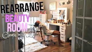 CLEAN WITH ME | REARRANGING MY BEAUTY ROOM