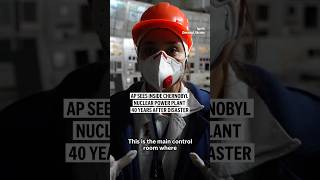 AP sees inside Chernobyl Nuclear Power Plant 40 years after disaster