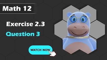 12 Math Class Chapter 2 Differentiation  EX 2.3 Q3 2nd Year FSC Punjab Watch Now