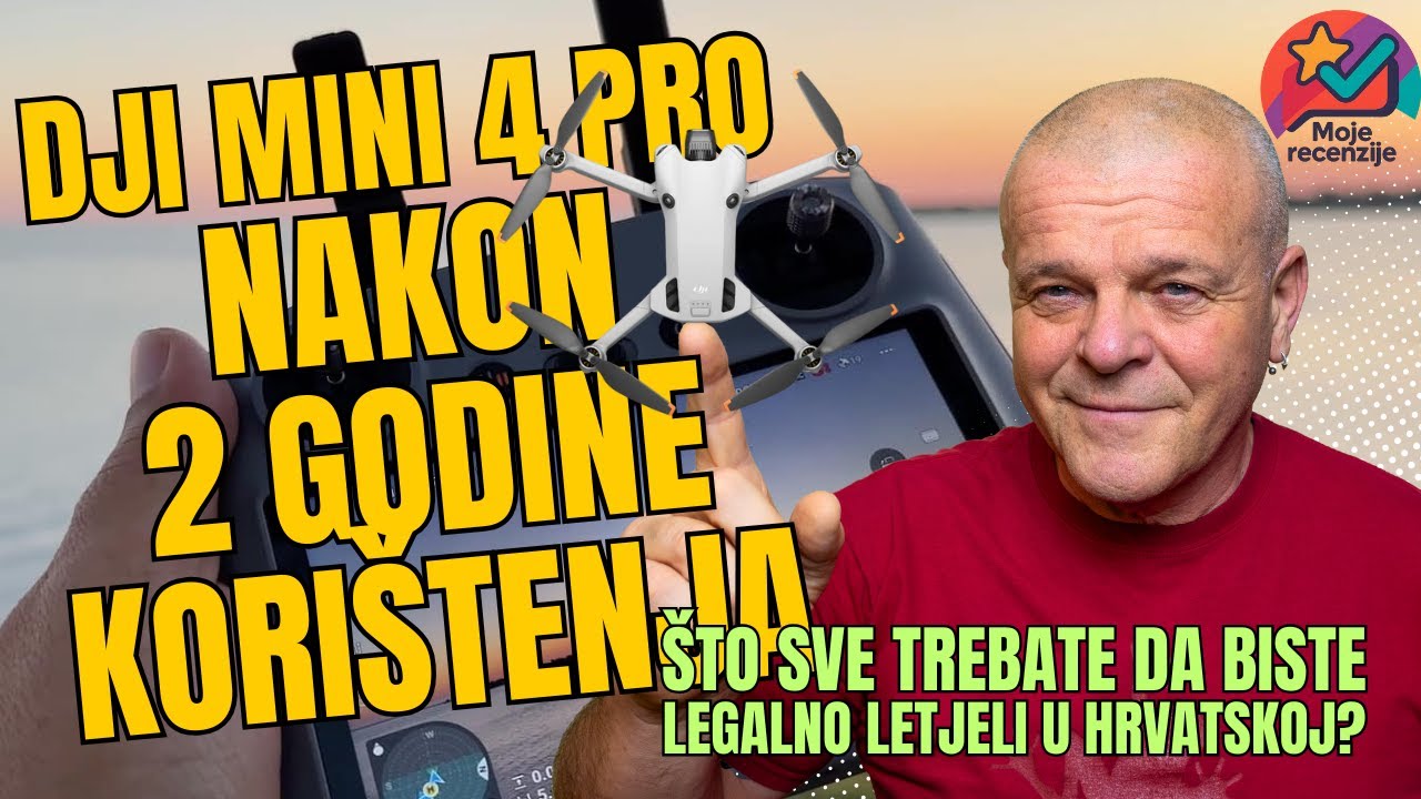 DJI Mini 4 Pro u 2026. godini | recenzija | Zakoni za dronove u Hrvatskoj i iskustvo iz prakse