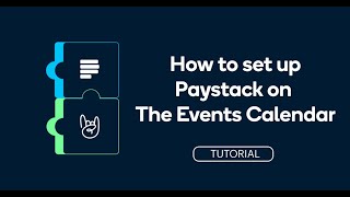 How to set up Paystack on The Events Calendar