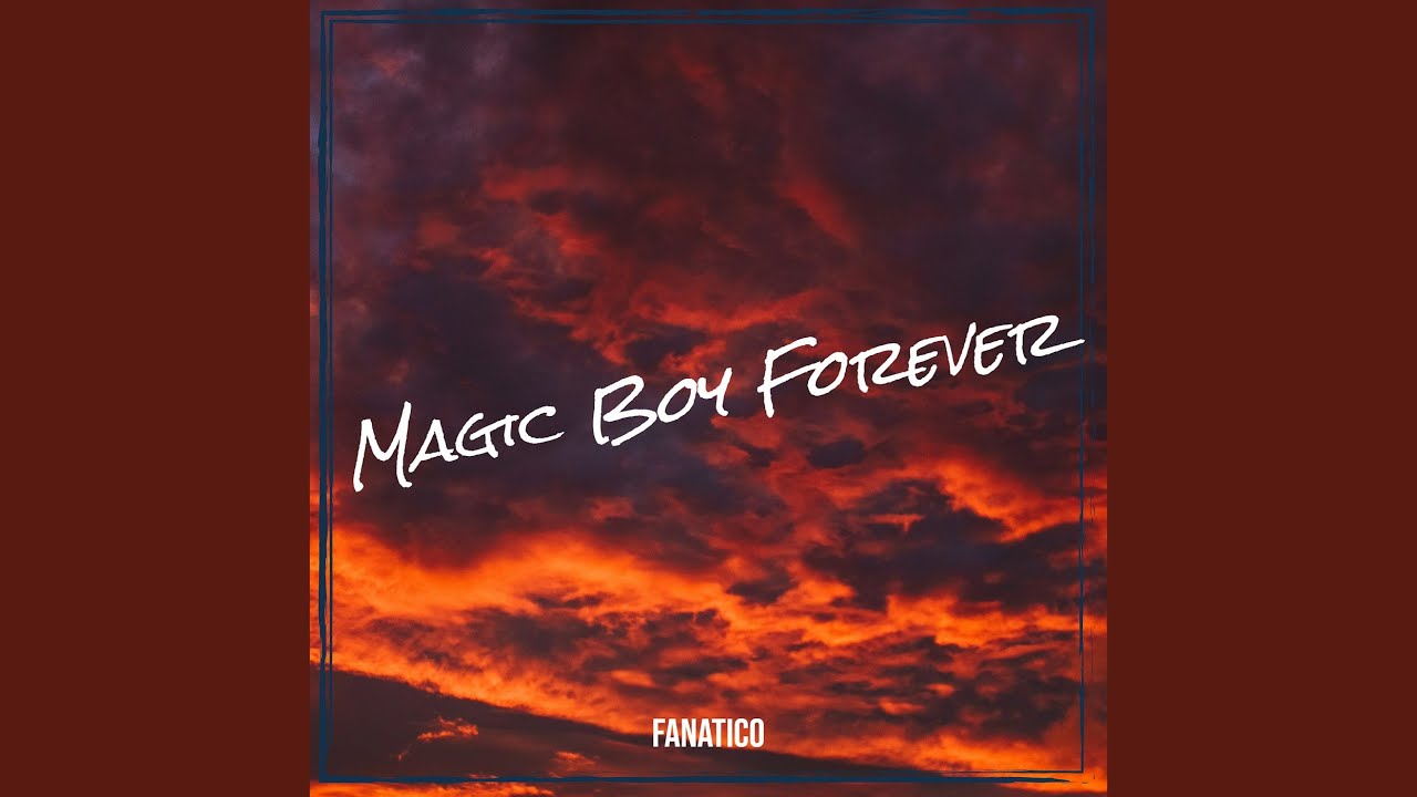Magic Boy Forever