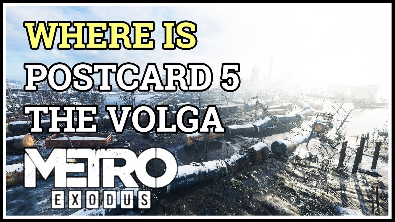 Where is Postcard 5 Metro Exodus Location