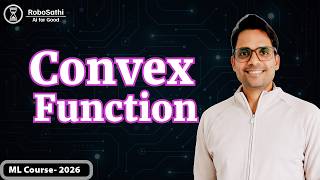 Convex Function | Why Mean Squared Error Function is Convex  | Explained