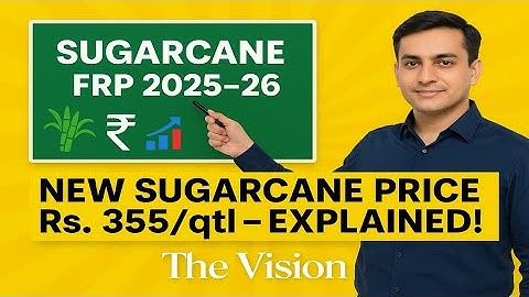 FRP 2025-26 Explained | Sugarcane New Rate | MSP VS FRP #agriculture  #frp #msp #sugarcane #scheme