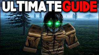 ULTIMATE GUIDE To AOTR! (Attack On Titan Revolution) Roblox