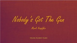Download lagu Mark Knopfler - Nobody's Got The Gun (lyrics) - Golden Heart (1996)