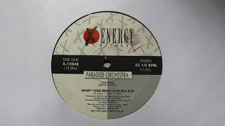 Paradise Orchestra - Satisfy Your Dreams (Club Mix) 1989 Sasha