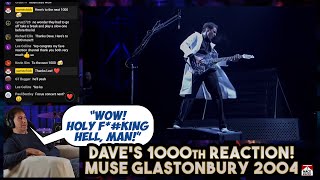 Dave's 1000th Reaction:  Muse — 2004 Glastonbury