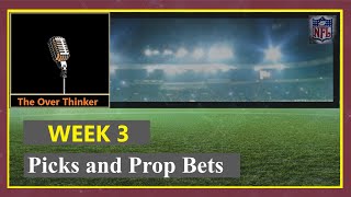 NFL Preview and picks for week 3 with prop bets